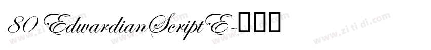 80 EdwardianScriptE字体转换